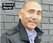  ??  ?? Richard Martel