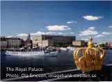  ??  ?? The Royal Palace.
Photo: Ola Ericson, imagebank.sweden.se
