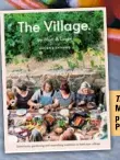  ??  ?? The Village by Matt and Lentil, published by Plum, RRP $ 45.