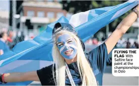  ??  ?? FLYING THE FLAG With Saltire face paint at the championsh­ips in Oslo