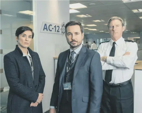  ??  ?? 0 Vicky Mcclure as DS Kate Fleming, Martin Compston as DS Steve Arnott and Adrian Dunbar as Ted Hastings of the AC-12 unit