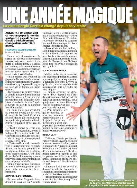  ?? PHOTO D’ARCHIVES ?? Sergio Garcia a enlevé les grands honneurs du Tournoi des Maîtres au premier trou de prolongati­on, l’année dernière.