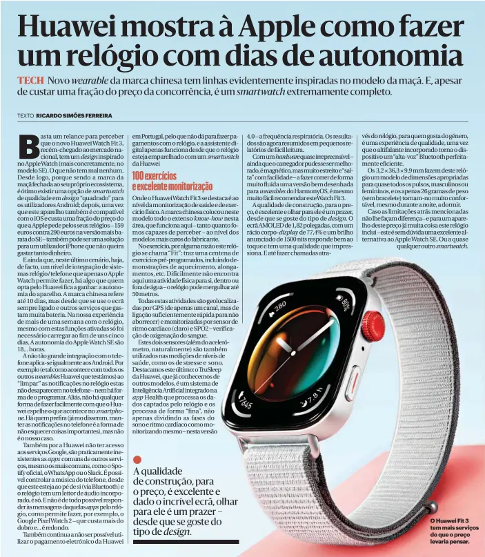  ?? ?? O Huawei Fit 3 tem mais serviços do que o preço levaria pensar.