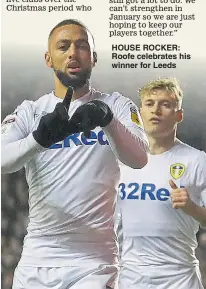  ??  ?? HOUSE ROCKER: Roofe celebrates his winner for Leeds