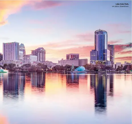  ??  ?? Lake Eola Park, en pleno downtown.