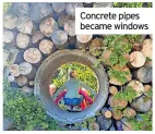  ?? ?? Concrete pipes became windows