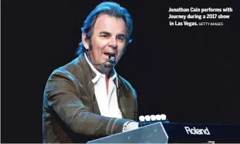  ?? GETTY IMAGES ?? Jonathan Cain performs with Journey during a 2017 show in Las Vegas.