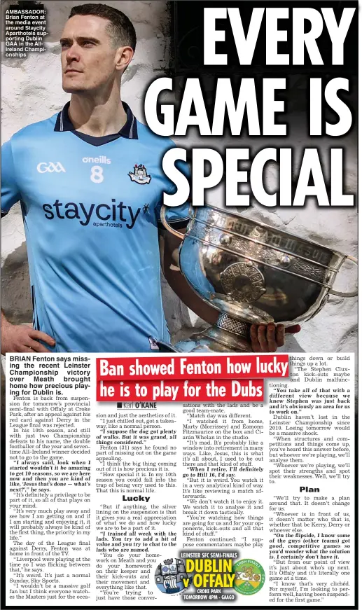  ?? ?? AMBASSADOR: Brian Fenton at the media event around Staycity Aparthotel­s supporting Dublin GAA in the AllIreland Championsh­ips