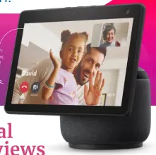  ??  ?? Amazon Echo Show, page 38