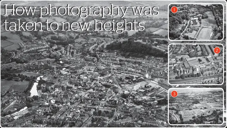  ?? ?? Aerial photograph­er Harold Wingham’s pictures, taken from 1951 to 1963, show: main, the city of Bath; 1, Kingswood School, Bath; 2, the Horstmann Works, Bath; 3, MOD site, Foxhill, Combe Down