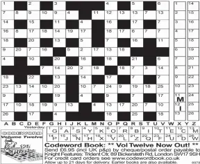  ??  ?? NEED a little help getting started? Then call for up to four extra clue letters on:
0901 322 5308. Calls cost 75p plus your telephone company’s network access charge. Or text CODEWORD to 65700 to receive your codeword clues. Texts cost £1 plus your...