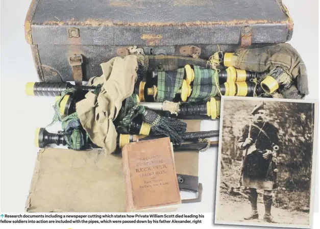  ??  ?? Research documents including a newspaper cutting which states how Private William Scott died leading his fellow soldiers into action are included with the pipes, which were passed down by his father Alexander, right