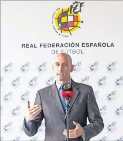  ??  ?? PRESIDENTE. Rubiales, en la sede de la RFEF, el pasado viernes.