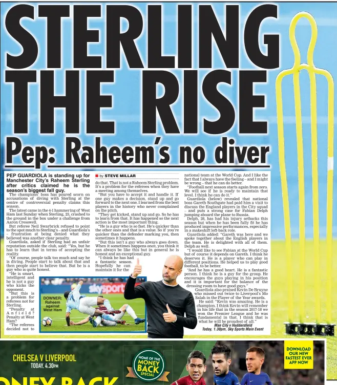  ??  ?? DOWNER: Raheem against West Ham