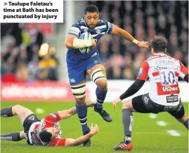  ??  ?? > Taulupe Faletau’s time at Bath has been punctuated by injury