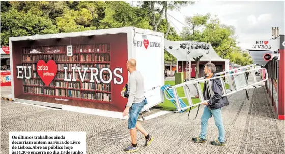  ??  ?? Os últimos trabalhos ainda decorriam ontem na Feira do Livro de Lisboa. Abre ao público hoje às14.30 e encerra no dia 13 de junho