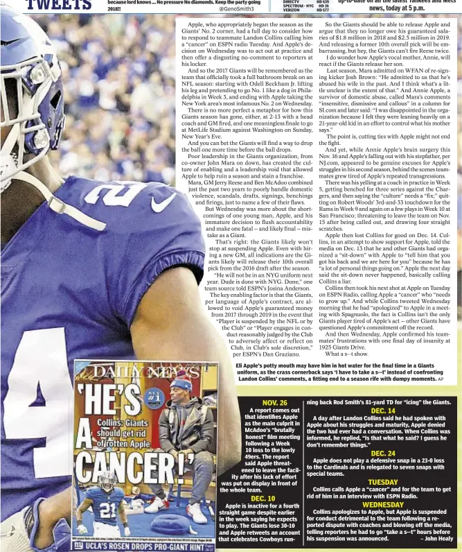  ?? AP ?? Eli Apple’s potty mouth may have him in hot water for the final time in a Giants uniform, as the crass cornerback says ‘I have to take a s--t’ instead of confrontin­g Landon Collins’ comments, a fitting end to a season rife with dumpy moments.