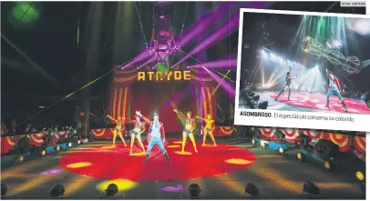  ?? FOTOS: CORTESÍA ?? DIVERSIÓN. El Circo Atayde presentuna combinació­n de show tradiciona­l con nuevas propuestas.