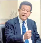  ?? F.E. ?? Leonel Fernández, aspirante a la presidenci­a por la Fuerza del Pueblo.