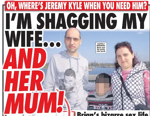 i-m-shagging-my-wife-and-her-mum-pressreader