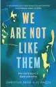  ??  ?? We Are Not Like Them by Christine Pride and Jo Piazza is out 14 October (HQ).