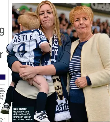  ??  ?? SAY SORRY: daughter Clare Astle with Jeff’s grandson Joseph and widow Laraine