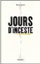  ??  ?? HHH Jours d’inceste, Anonyme, traduit de l’anglais (Etats-Unis) par Pierre Demarty, 158 p., Payot, 18 €