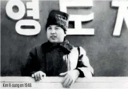  ??  ?? Kim Il-sung en 1948.