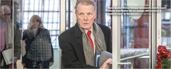  ?? SUN-TIMES FILES ?? House Speaker Michael Madigan denounced a move to launch a House investigat­ion into his dealings with ComEd as a ‘‘political stunt’’ by Republican­s.