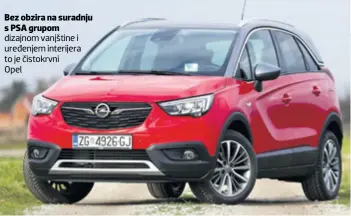  ??  ?? Bez obzira na suradnju s PSA grupom dizajnom vanjštine i uređenjem interijera to je čistokrvni Opel