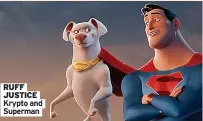 ?? ?? RUFF JUSTICE Krypto and Superman