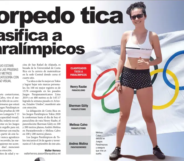  ??  ?? Melissa Calvo debuta en Juegos Paralímpic­os y asegura que vive un sueño.