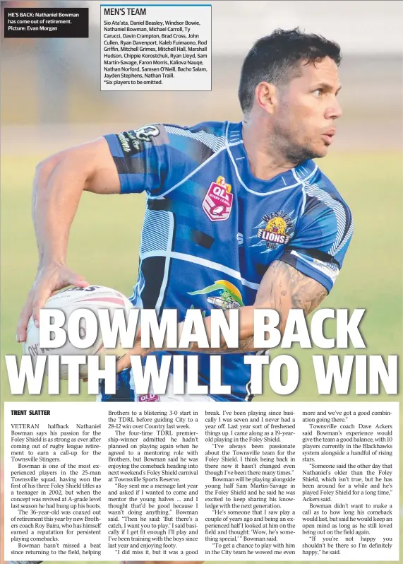  ?? Picture: Evan Morgan ?? HE’S BACK: Nathaniel Bowman has come out of retirement.