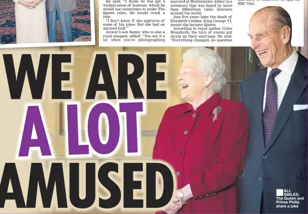  ??  ?? ■
ALL SMILES: The Queen and Prince Philip share a joke