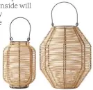  ??  ?? Cane lanterns, from £30 each, Linea range, House of Fraser