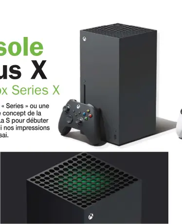  ??  ?? ▲ Si vous cherchez le vert si distinctif des Xbox, il se cache là!