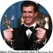  ??  ?? Mel Gibson with the Oscars for Best Director and Best Picture