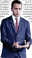  ?? Ansa ?? Agli albori Il vicepremie­r e ministro, Luigi Di Maio, ha un passato come giornalist­a