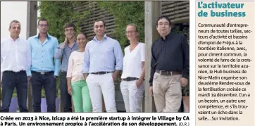  ?? (D.R.) ?? Créée en  à Nice, Izicap a été la première startup à intégrer le Village by CA à Paris. Un environnem­ent propice à l’accélérati­on de son développem­ent.