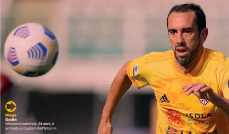  ?? IPP ?? Diego
Godin
Difensore centrale, 34 anni, è arrivato a Cagliari dall’Inter