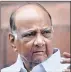  ??  ?? SHARAD PAWAR’S NCP assesses that the opposition does not have the strength and support to field a seasoned and senior leader like its party chief for President.