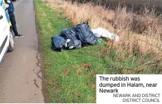  ?? NEWARK AND DISTRICT DISTRICT COUNCIL ?? The rubbish was dumped in Halam, near Newark