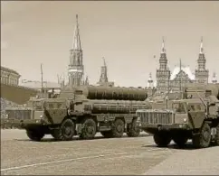  ?? REUTERS ?? As long as these countries do not go in for new, “advanced” systems like the S400 (in photo), there will be flexibilit­y even in respect of new purchases, provided the overall share of Russian arms in their inventory is reducing (which it is, in India’s case)