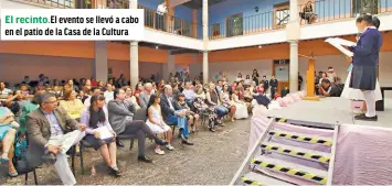  ??  ?? El recinto. El evento se llevó a cabo en el patio de la Casa de la Cultura