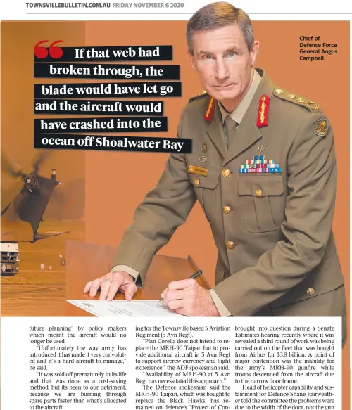  ??  ?? Chief of Defence Force General Angus Campbell.