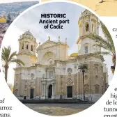  ?? ?? HISTORIC Ancient port of Cadiz
