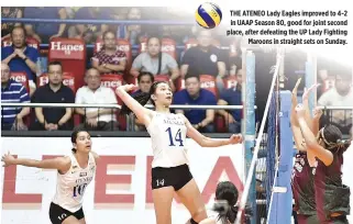  ??  ?? THE ATENEO Lady Eagles improved to 4-2 in UAAP Season 80, good for joint second place, after defeating the UP Lady Fighting Maroons in straight sets on Sunday.