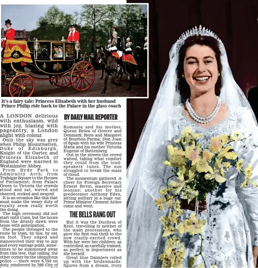  ??  ?? It’s a fairy tale: Princess Elizabeth with her husband Prince Philip ride back to the Palace in the glass coach