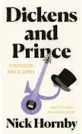  ?? ?? ‘Dickens and Prince’ By Nick Hornby; Riverhead Books, 192 pages, $18.