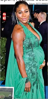  ?? Picture: GETTY IMAGES ?? BORN READY: Serena’s bump hasn’t kept her off court (left)